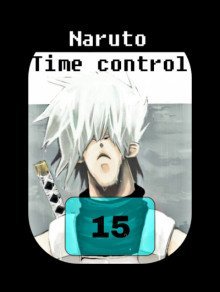 обложка аудиокниги В мире Наруто со способностью контролировать время [Том 14-15]